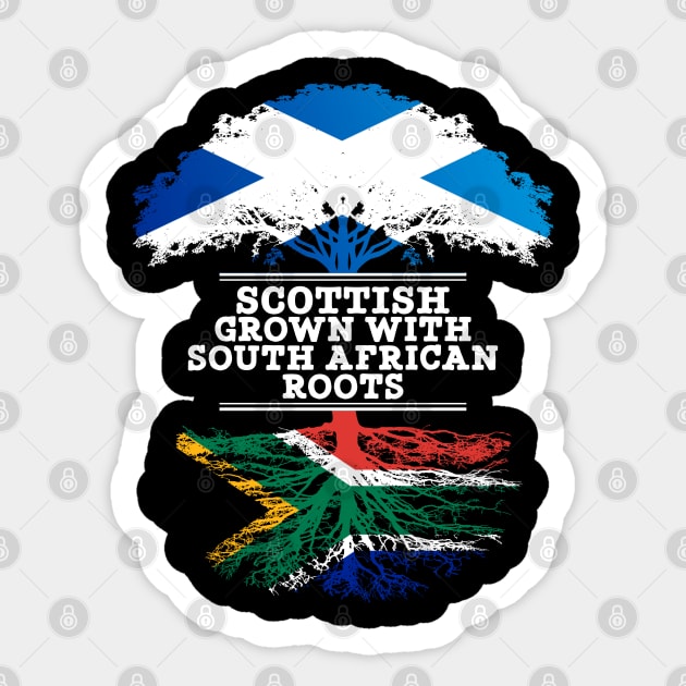 Scottish Grown With South African Roots - Gift for South African With Roots From South Africa Sticker by Country Flags